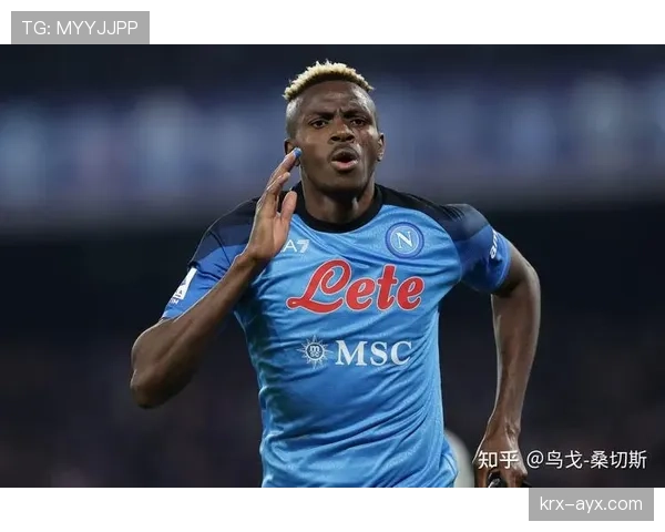 奥斯梅恩数据解析：无私奔跑激发锋线活力 助力球队竞争力提升