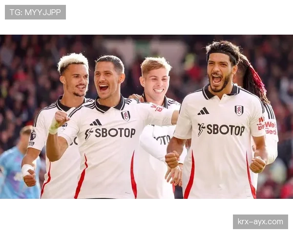 富勒姆展现强大韧性，英超积分榜稳居前列表现亮眼